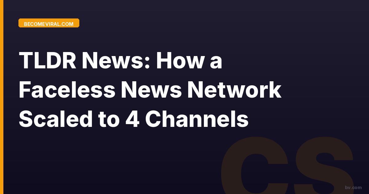 TLDR News: How a News Explainer Network Built 2.7M Subscribers