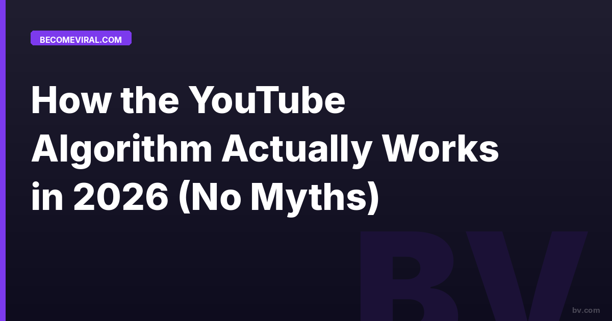 How the YouTube Algorithm Actually Works in 2026 (No Myths)