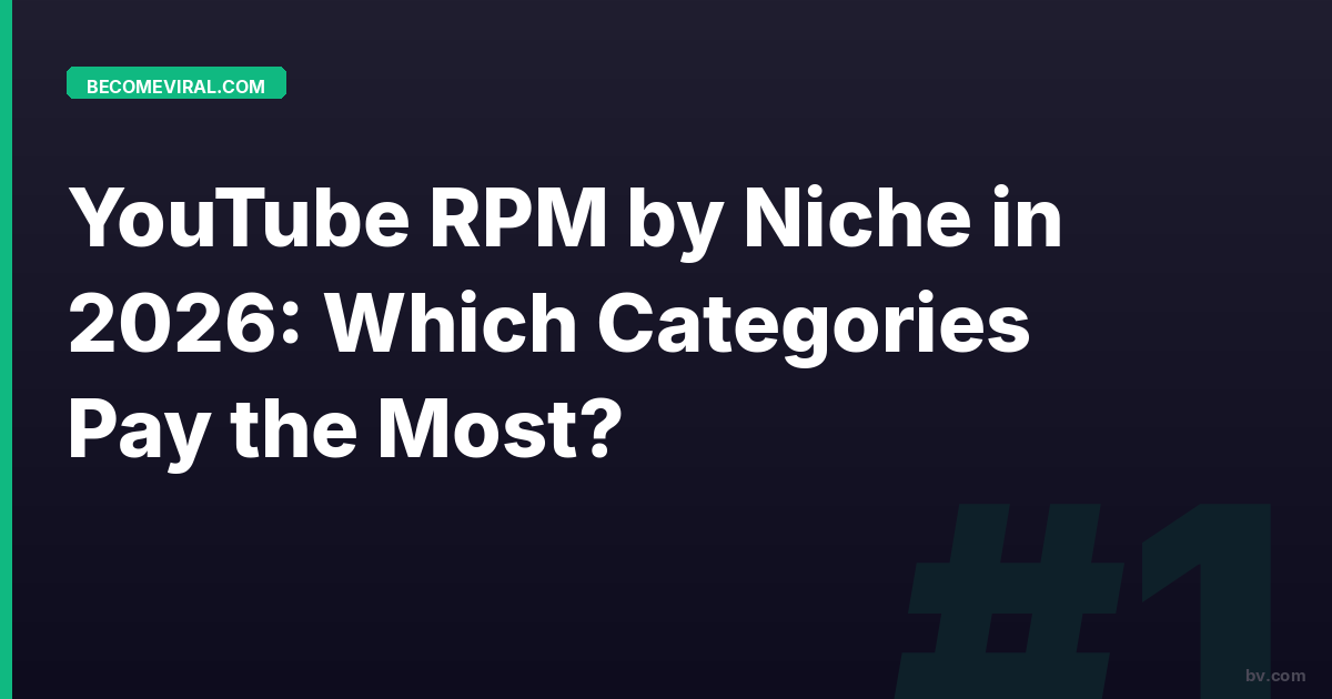 YouTube RPM by Niche in 2026: Which Categories Pay the Most?
